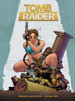 cover image of Tomb Raider Colossal Collection, Volume 1